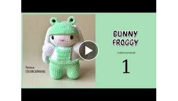 Crochet Bunny Froggy | Part 1